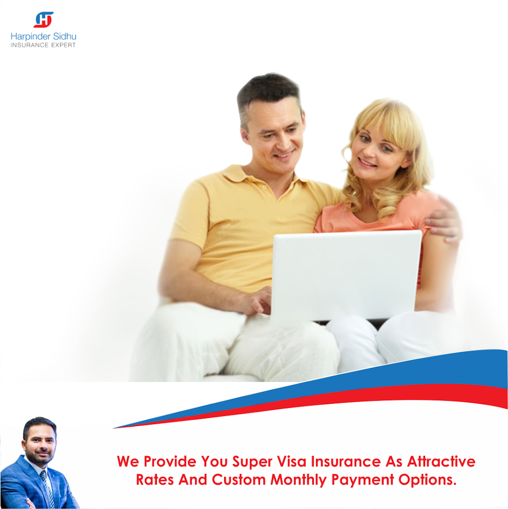 Super Visa Insurance – Harpinder Sidhu Punjab Insurance Broker